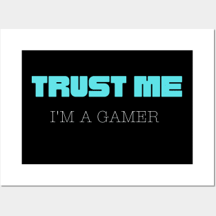 Trust Me I Am A Gamer 8 Posters and Art